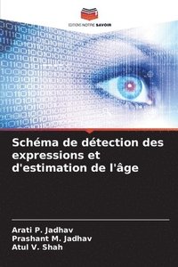 bokomslag Schéma de détection des expressions et d'estimation de l'âge