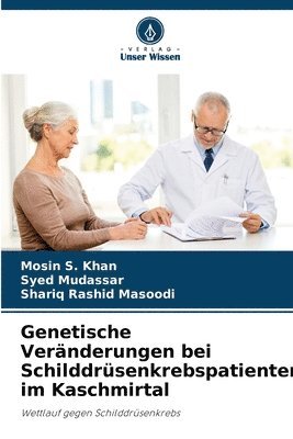 bokomslag Genetische Veränderungen bei Schilddrüsenkrebspatienten im Kaschmirtal
