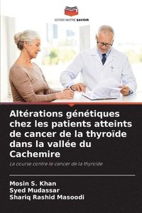 bokomslag Altérations génétiques chez les patients atteints de cancer de la thyroïde dans la vallée du Cachemire
