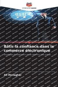bokomslag Bâtir la confiance dans le commerce électronique
