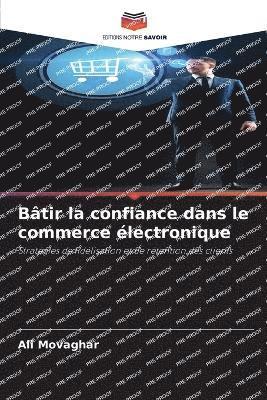 bokomslag Bâtir la confiance dans le commerce électronique