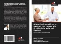 bokomslag Alterazioni genetiche in pazienti con cancro alla tiroide della valle del Kashmir