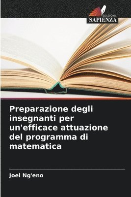 bokomslag Preparazione degli insegnanti per un'efficace attuazione del programma di matematica