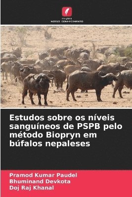 bokomslag Estudos sobre os níveis sanguíneos de PSPB pelo método Biopryn em búfalos nepaleses