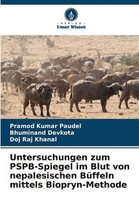 bokomslag Untersuchungen zum PSPB-Spiegel im Blut von nepalesischen Büffeln mittels Biopryn-Methode
