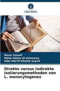 bokomslag Direkte versus indirekte Isolierungsmethoden von L. monocytogenes