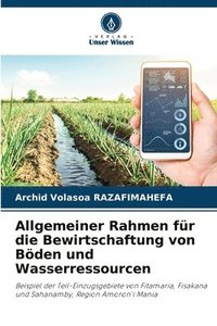 bokomslag Allgemeiner Rahmen für die Bewirtschaftung von Böden und Wasserressourcen