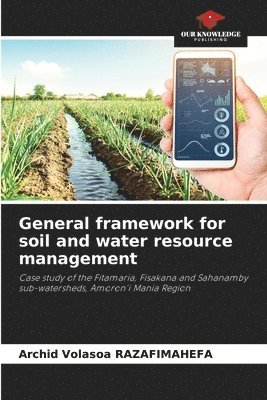 General framework for soil and water resource management