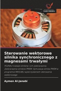 bokomslag Sterowanie wektorowe silnika synchronicznego z magnesami trwalymi