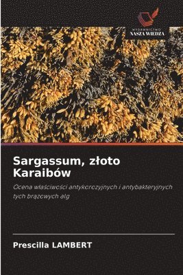 Sargassum, zloto Karaibów