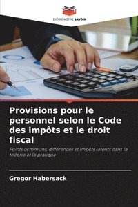 bokomslag Provisions pour le personnel selon le Code des impôts et le droit fiscal