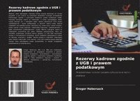 bokomslag Rezerwy kadrowe zgodnie z UGB i prawem podatkowym