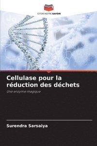 bokomslag Cellulase pour la réduction des déchets