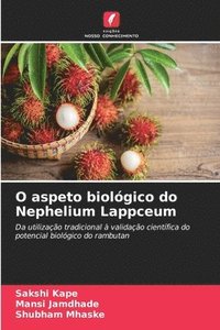 bokomslag O aspeto biológico do Nephelium Lappceum