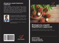 bokomslag Biologiczny aspekt Nephelium Lappceum