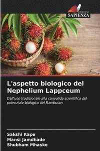 bokomslag L'aspetto biologico del Nephelium Lappceum