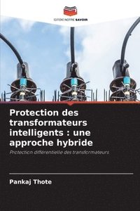 bokomslag Protection des transformateurs intelligents : une approche hybride