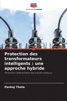 bokomslag Protection des transformateurs intelligents : une approche hybride