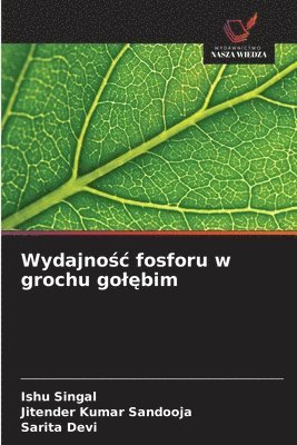 Wydajnośc fosforu w grochu golębim