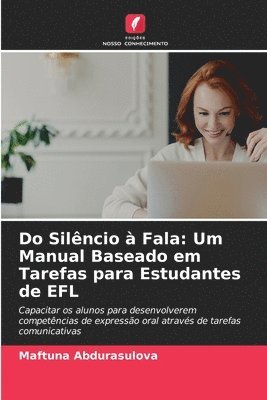 bokomslag Do Silêncio à Fala: Um Manual Baseado em Tarefas para Estudantes de EFL