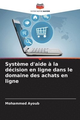 Système d'aide à la décision en ligne dans le domaine des achats en ligne