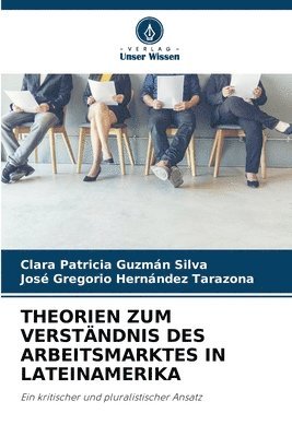 bokomslag THEORIEN ZUM VERSTÄNDNIS DES ARBEITSMARKTES IN LATEINAMERIKA