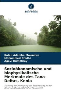 bokomslag Sozioökonomische und biophysikalische Merkmale des Tana-Deltas, Kenia