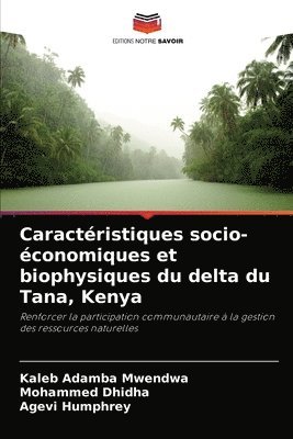 bokomslag Caractéristiques socio-économiques et biophysiques du delta du Tana, Kenya