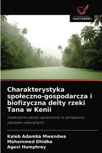 bokomslag Charakterystyka spo¿eczno-gospodarcza i biofizyczna delty rzeki Tana w Kenii