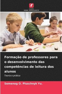 bokomslag Formação de professores para o desenvolvimento das competências de leitura dos alunos