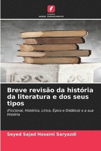 bokomslag Breve revisão da história da literatura e dos seus tipos