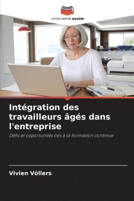 Intégration des travailleurs âgés dans l'entreprise