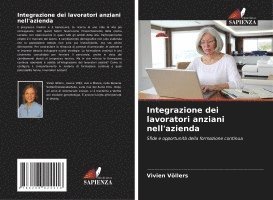 bokomslag Integrazione dei lavoratori anziani nell'azienda