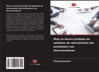 bokomslag Mise en oeuvre juridique de systèmes de rémunération des prestations non discriminatoires
