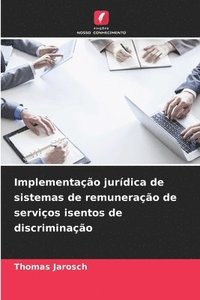 bokomslag Implementação jurídica de sistemas de remuneração de serviços isentos de discriminação
