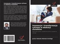 bokomslag Innowacje i transformacja cyfrowa w edukacji stulatków