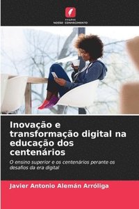 bokomslag Inovação e transformação digital na educação dos centenários