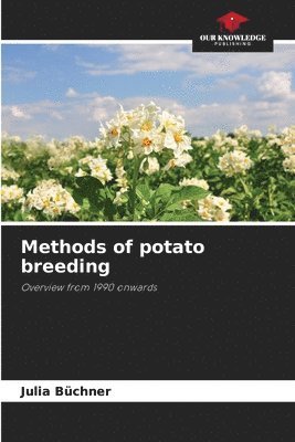 Julia Buchner - Methods of potato breeding, Häftad