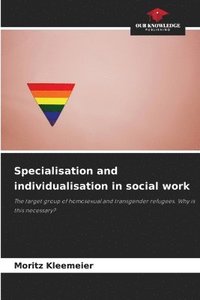 bokomslag Specialisation and individualisation in social work