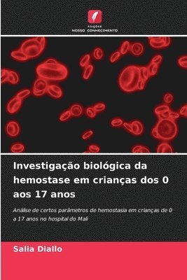 Investigação biológica da hemostase em crianças dos 0 aos 17 anos