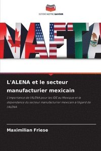 bokomslag L'ALENA et le secteur manufacturier mexicain