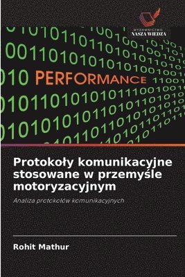 Rohit Mathur - Protokoly komunikacyjne stosowane w przemyśle motoryzacyjnym, Häftad