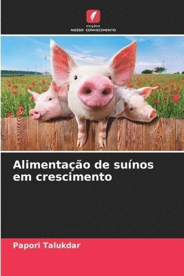 bokomslag Alimentação de suínos em crescimento