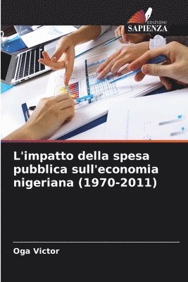 L'impatto della spesa pubblica sull'economia nigeriana (1970-2011)