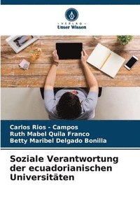 bokomslag Soziale Verantwortung der ecuadorianischen Universitäten
