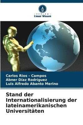 bokomslag Stand der Internationalisierung der lateinamerikanischen Universitäten