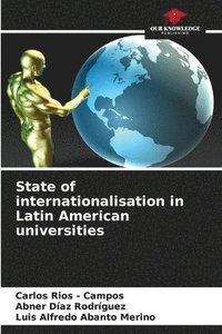 bokomslag State of internationalisation in Latin American universities