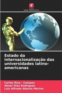 bokomslag Estado da internacionalização das universidades latino-americanas
