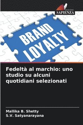 bokomslag Fedeltà al marchio: uno studio su alcuni quotidiani selezionati