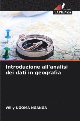 Willy Ngoma Nganga, Willy NGOMA NGANGA - Introduzione all'analisi dei dati in geografia, Häftad